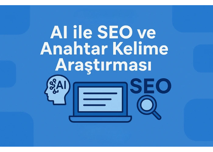 AI ile SEO ve Anahtar Kelime Araştırması başlıklı görsel